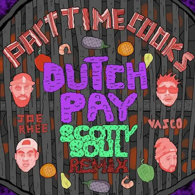 Dutch Pay (Feat. Vasco, Joe Rhee) - Scotty Soul Remix