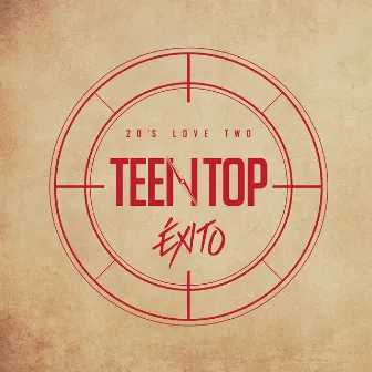 TEEN TOP 20'S LOVE TWO “ÉXITO” by TEEN TOP