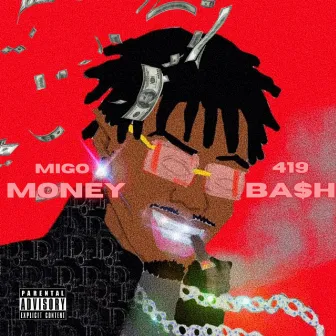 Migo Money by TRA$H AND BA$H