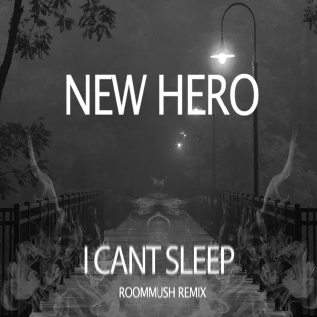 I Can't Sleep (Roommush Remix)