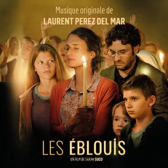 Les éblouis (Bande originale du film) by Laurent Perez Del Mar