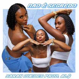 Não É Segredo by AL$