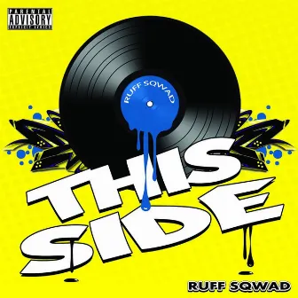 This Side by Ruff Sqwad