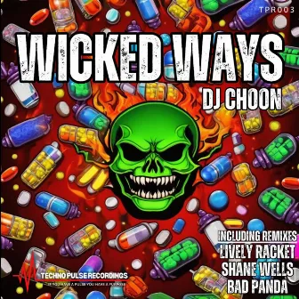 Wicked Ways EP by DJ CHOON