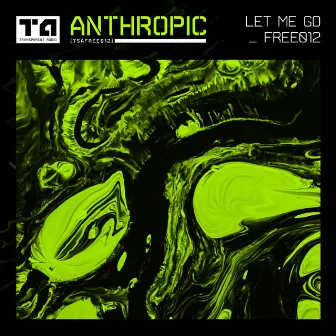 Let Me Go by Anthropic