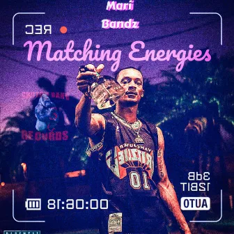 Matching Energies by Switchgang Mari Bandz