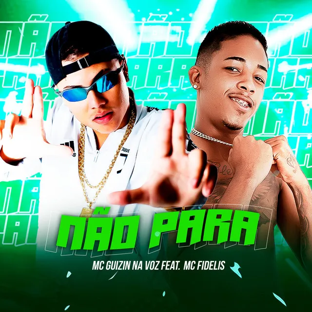 Não Para (feat. Mc Fidelis)