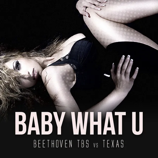 Baby What U - Radio Edit