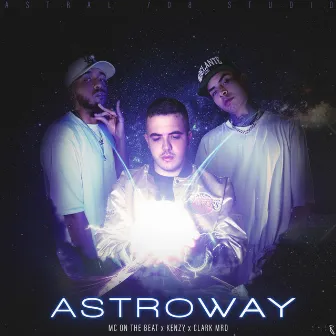 ASTROWAY by Mc On The Beat