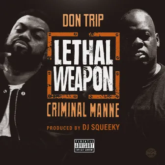 Lethal Weapon by Criminal Manne