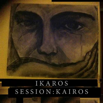 Session: Kairos by Ikaros