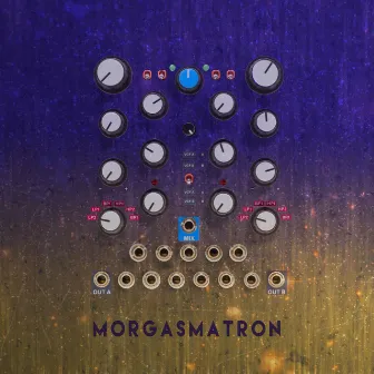 Morgasmatron by SKUP