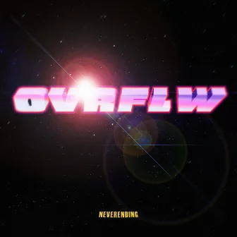 Overflow by The Neverending Mixtape