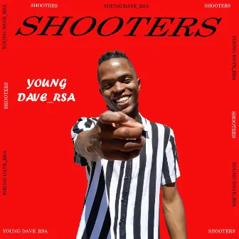 Shooters by Young Dave_RSA