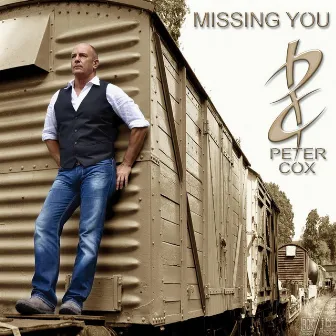 Missing You by Peter Cox