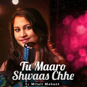 Tu Maaro Shwaas Chhe by Jay Mahant