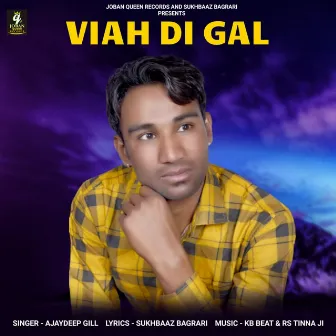 Viah Di Gal by Ajaydeep Gill