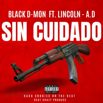 Sin Cuidado by Black D-mon