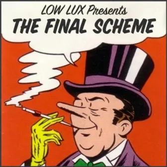 The Final Scheme by Low Lux