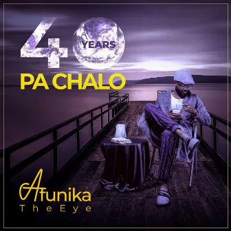 40 Years PaChalo by Afunika