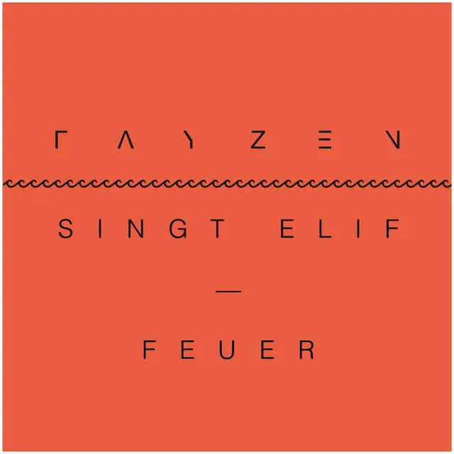 Feuer (Fayzen singt Elif)