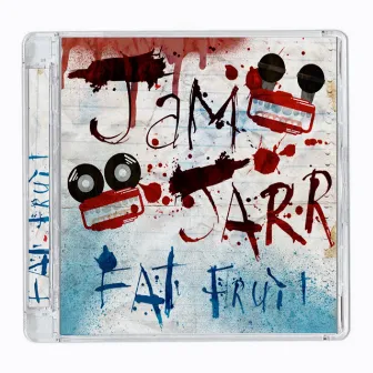 Fat Fruit by Jam Jarr