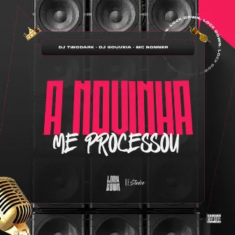 A Novinha me Processou by DJ TwoDark