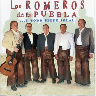 …Y Todo Sigue Igual by Los Romeros De La Puebla