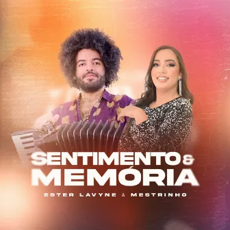 Sentimento e Memoria by Ester Lavyne