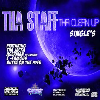 Tha Clean Up Singles by Tha Staff