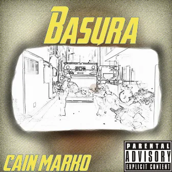 Basura by Cain Marko