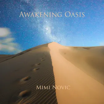 Awakening Oasis by Mimi Novic