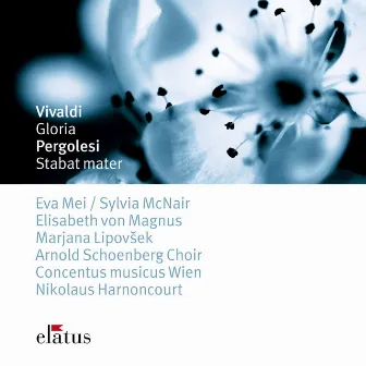 Vivaldi : Gloria & Pergolesi : Stabat Mater by Concentus Musicus Wien