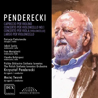 Penderecki: Music for Violin, Cello & Orchestra by Polish Sinfonia Iuventus Orchestra