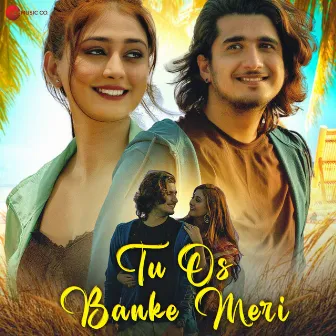 Tu Os Banke Meri by Vikrant Bhartiya