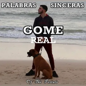 Palabras Sinceras (Of The Portals) by Gome Real