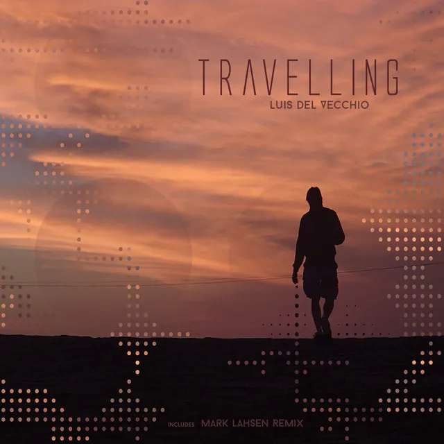 Travelling - Mark Lahsen Remix