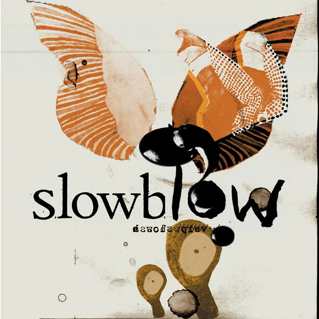 Slowblow