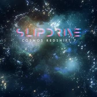 Cosmos Redshift 7 by Slipdrive