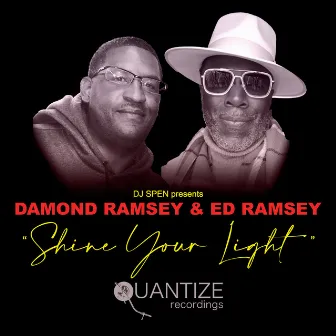 Shine Your Light by Damond Ramsey