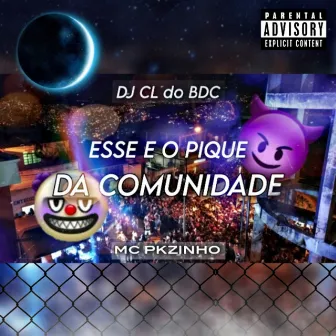 NO PIQUE DA COMUNIDADE by DJ CL do BDC