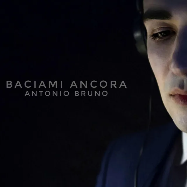 Baciami ancora - Radio Edit