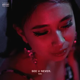 See U Never by NIKI