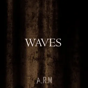 Waves by A.R.M.