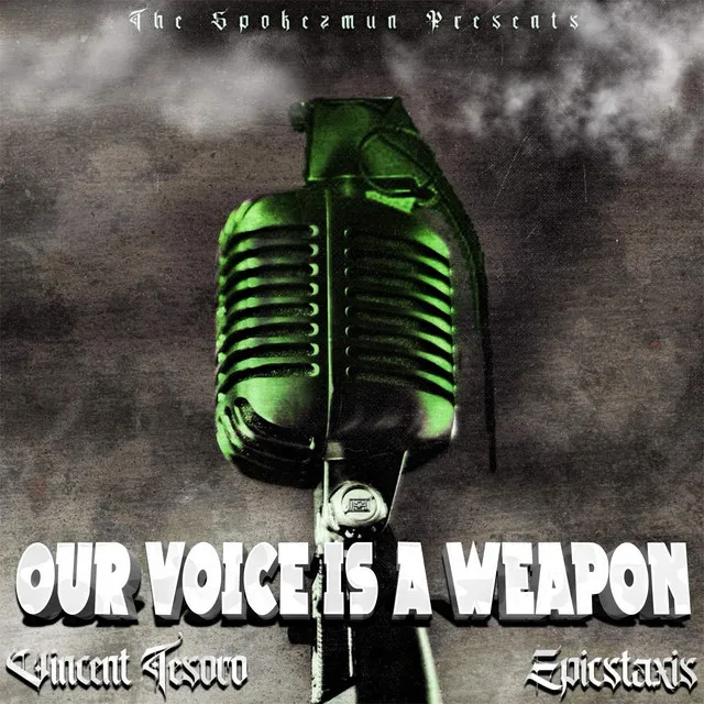 Our Voice Is a Weapon