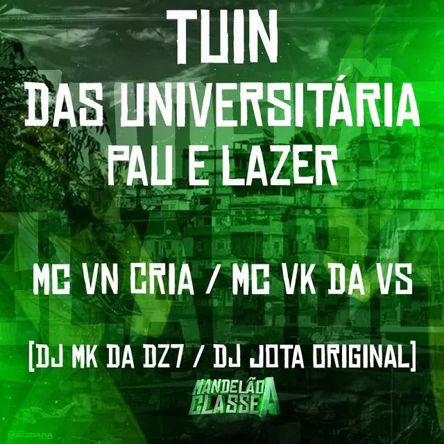 Tuin das Universitária - Pau e Lazer