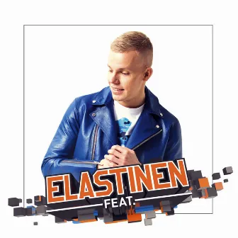 Elastinen Feat. by Elastinen