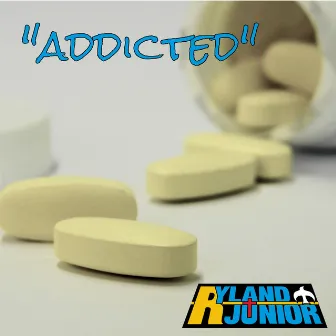 Addicted by Ryland Junior