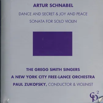 Artur Schnabel - Dance and Secret by Paul Zukofsky