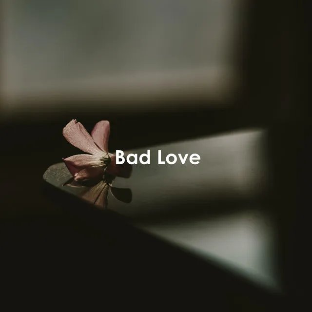 Bad Love